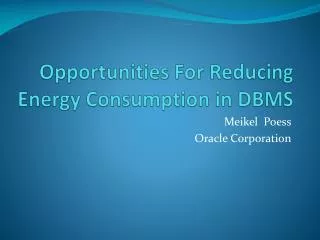 Opportunities For Reducing Energy Consumption in DBMS