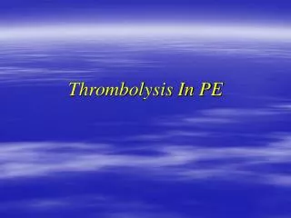 Thrombolysis In PE