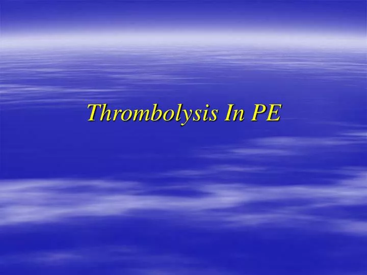 thrombolysis in pe
