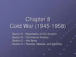 Chapter 8 Cold War (1945-1958)