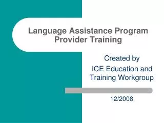 Language Assistance Program Provider Training