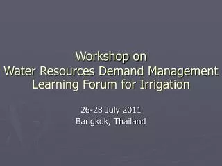 Workshop on Water Resources Demand Management Learning Forum for Irrigation