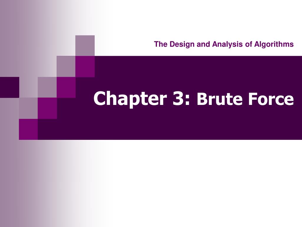 PPT - Chapter 3: Brute Force PowerPoint Presentation, free download ...