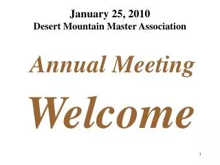 January 25, 2010 Desert Mountain Master Association