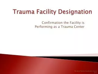 trauma facility designation