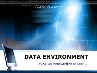 DATA ENVIRONMENT