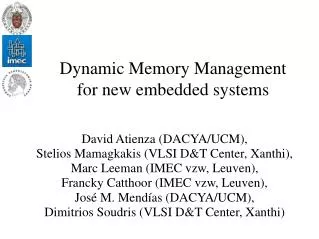 Dynamic Memory Management for new embedded systems