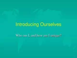 Introducing Ourselves