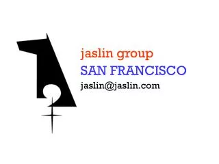 jaslin group SAN FRANCISCO jaslin@jaslin