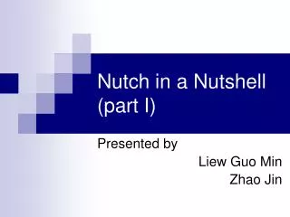 Nutch in a Nutshell (part I)