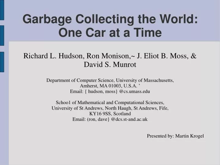 garbage collecting the world one car at a time