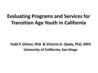 Evaluating Programs and Services for Transition Age Youth in California