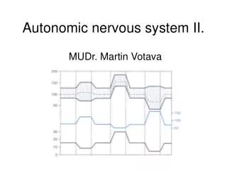 Autonomic nervous system II.