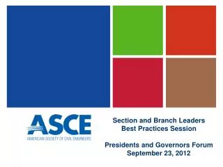 Section &amp; Branch Leaders Best Practices Session Ron Iwamoto, P.E., M.ASCE