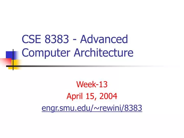 cse 8383 advanced computer architecture