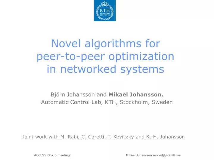 novel algorithms for peer to peer optimization in networked systems
