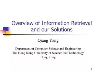 Overview of Information Retrieval and our Solutions