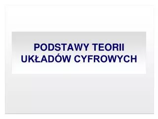podstawy teorii uk ad w cyfrowych