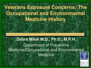 Veterans Exposure Concerns: The Occupational and Environmental Medicine History