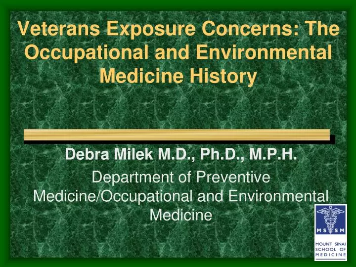 veterans exposure concerns the occupational and environmental medicine history