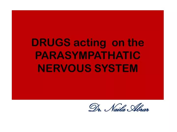 drugs acting on the parasympathatic nervous system
