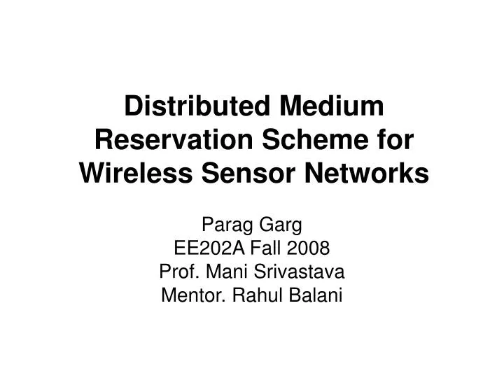 distributed medium reservation scheme for wireless sensor networks