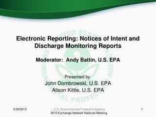 Presented by : John Dombrowski, U.S. EPA Alison Kittle, U.S. EPA