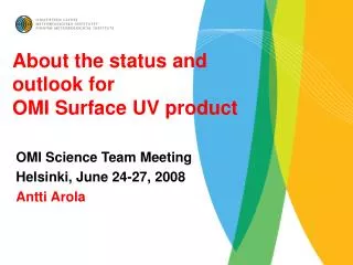 About the status and outlook for OMI Surface UV product