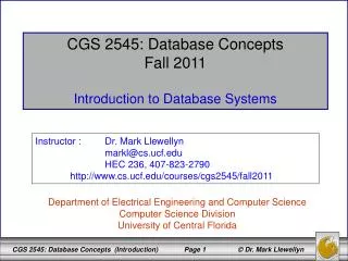CGS 2545: Database Concepts Fall 2011 Introduction to Database Systems