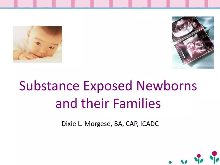 substance exposed newborns and their families