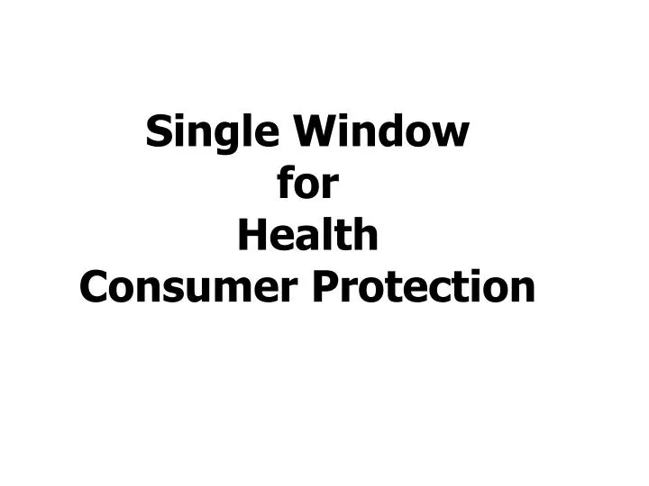 single window for health consumer protection