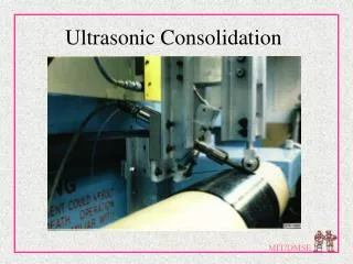 Ultrasonic Consolidation
