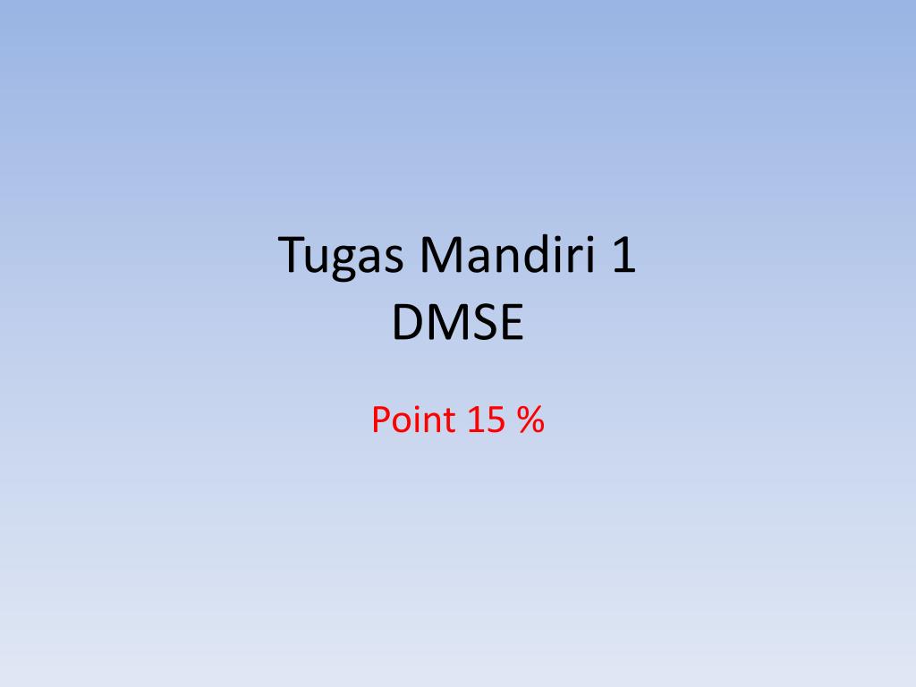 Mit Dmse Powerpoint Layout PPT - Tugas Mandiri 1 DMSE PowerPoint Presentation, free download - ID ...