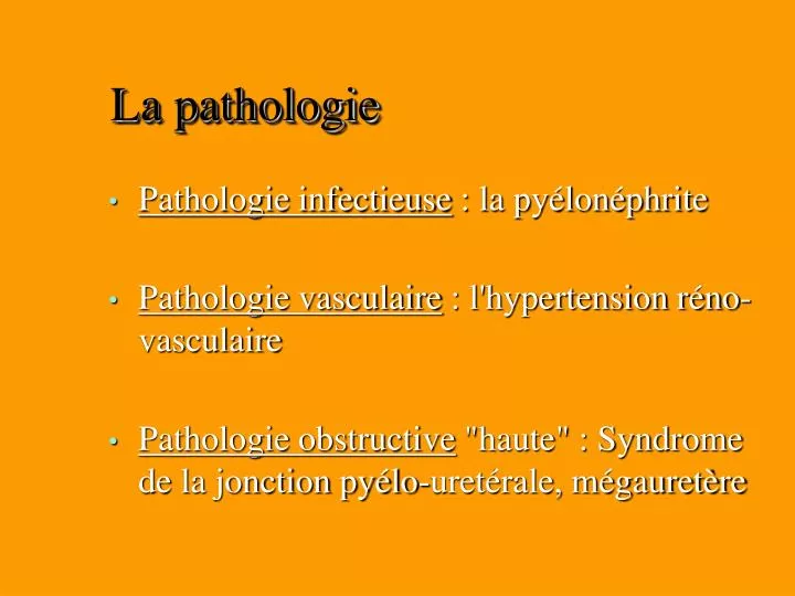 la pathologie