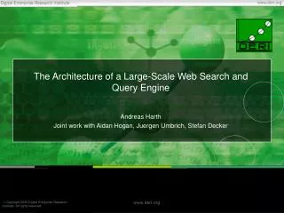 The Architecture of a Large-Scale Web Search and Query Engine