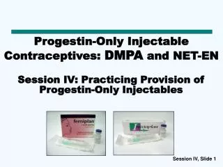 Progestin-Only Injectable Contraceptives: DMPA and NET-EN