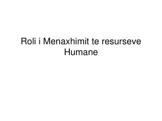 roli i menaxhimit te resurseve humane