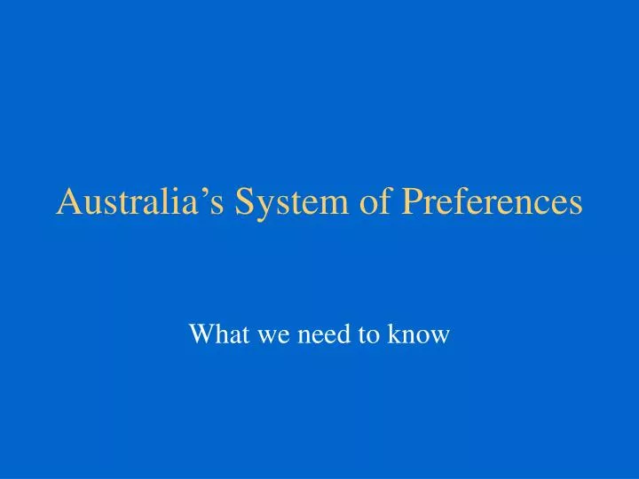 australia s system of preferences