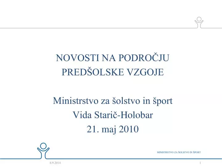 novosti na podro ju pred olske vzgoje ministrstvo za olstvo in port vida stari holobar 21 maj 2010
