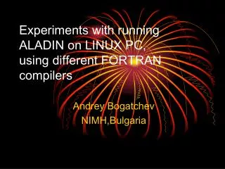 Experiments with running ALADIN on LINUX PC, using different FORTRAN compilers