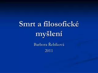 smrt a filosofick my len