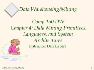 Instructor: Dan Hebert