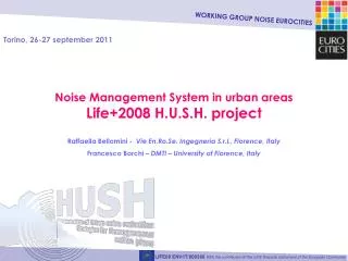 Noise Management System in urban areas Life+2008 H.U.S.H. project