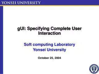 gUI: Specifying Complete User Interaction