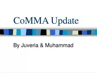 CoMMA Update