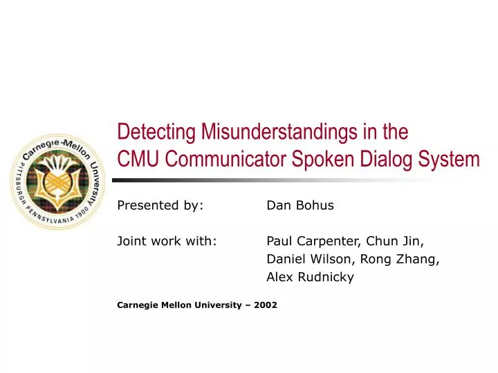 detecting misunderstandings in the cmu communicator spoken dialog system
