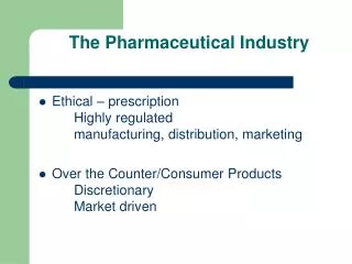 The Pharmaceutical Industry