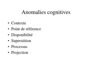Anomalies cognitives