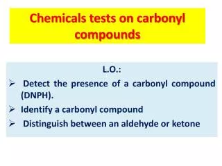 chemicals tests on carbonyl compounds