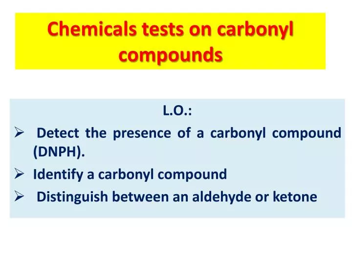 chemicals tests on carbonyl compounds